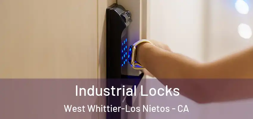  Industrial Locks West Whittier-Los Nietos - CA